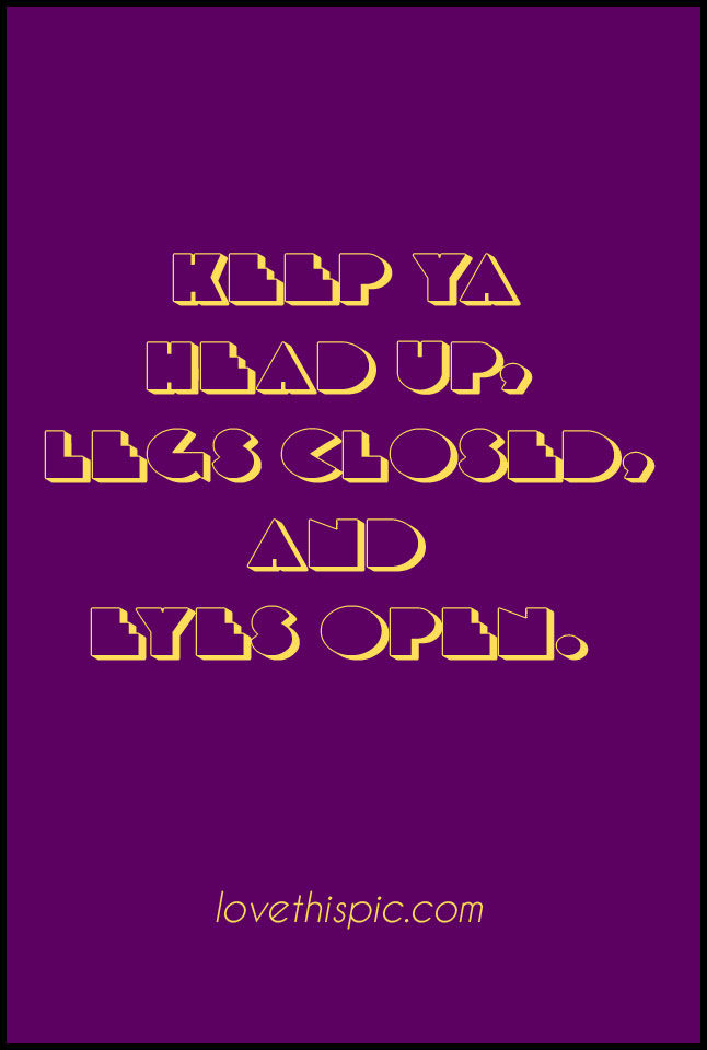 Keep Ya Head Up Pictures, Photos, and Images for Facebook, Tumblr