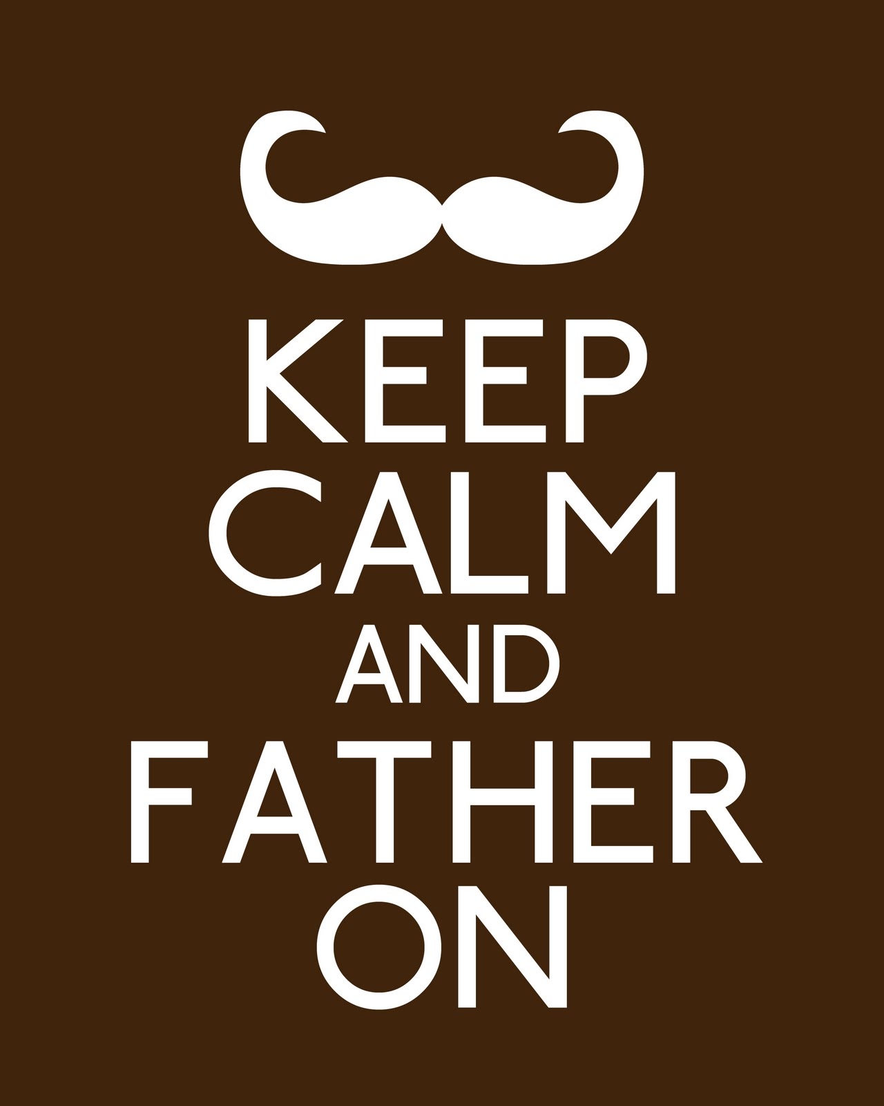 Keep Calm And I Love You Dad