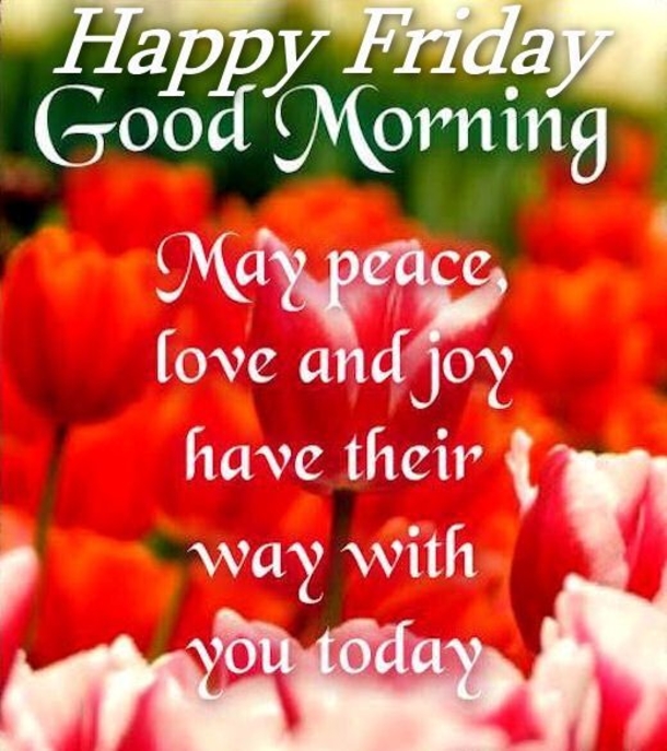 10 Best Friday Morning Quotes, Images And Sayings